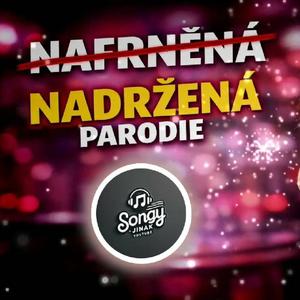 NAFRNĚNÁ - NADRŽENÁ - parodie