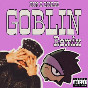 Goblin (feat. DigBar) (Remix)