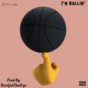 I'm Ballin'