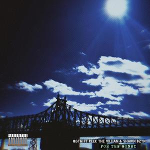 For The Money (Special Version) (feat. Reek Da Villian & Shawn Dzyn)