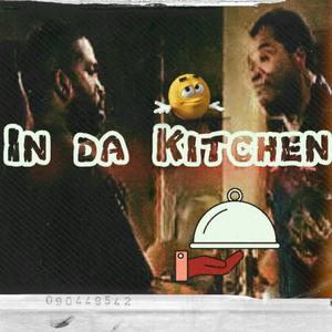 In Da kitchen
