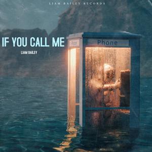 If You Call Me