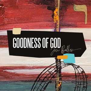 Goodness of God
