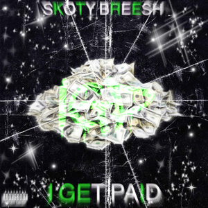 I GET PAID