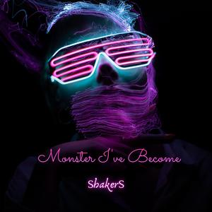 Monster I've Become