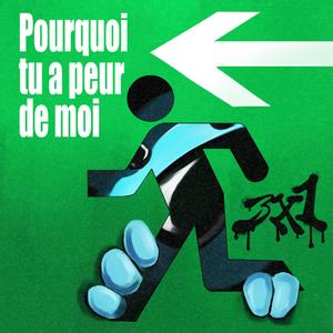 pourquoi as-tu peur de moi