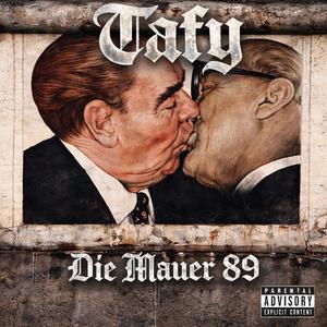 Die Mauer 89 (feat. Tafy)
