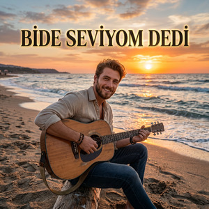 BİDE SEVİYOM DEDİ