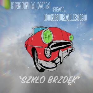 Szkło Brzdęk (feat. Donguralesko)