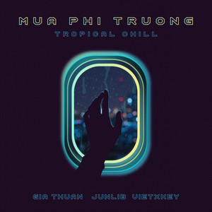 Mưa Phi Trường (Tropical Chill)
