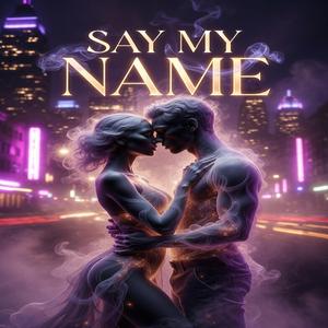 Say My Name