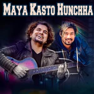 Maya Kasto Hunchha