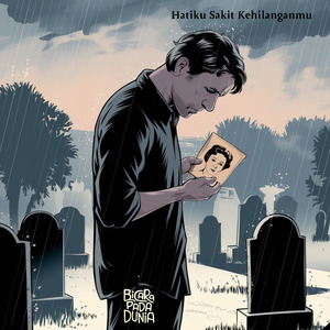 Hatiku Sakit Kehilanganmu