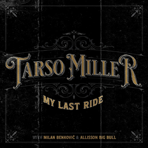 My Last Ride (feat. Milan Benkovič & Allisson Big Bull)