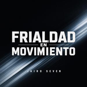 Frialdad en Movimiento