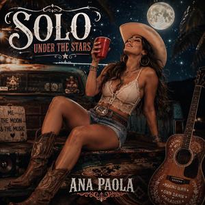 Ana Paola . Solo Under The Stars (feat. Ana Paola)