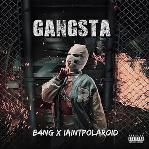 Gangsta (feat. Iaintpolariod)