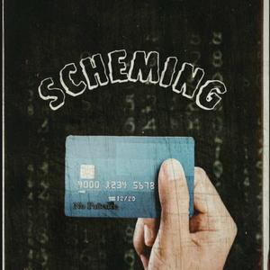 Scheming