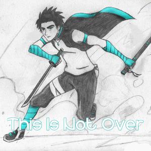 This Is Not Over
