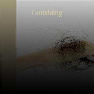 Combing
