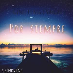 por siempre (feat. Big J Vargas)