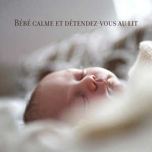 Doux rêves (Dormir bébé)