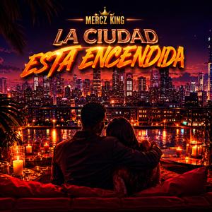 La ciudad esta encendida