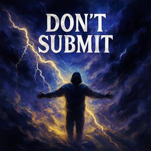 Don't Submit