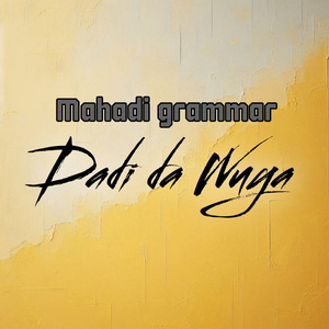 Dadi Da Wuya