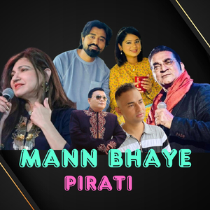 MANN BHAYE PIRATI