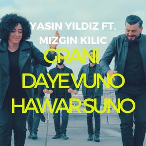 Grani, Daye Vuno, Hawar Suno