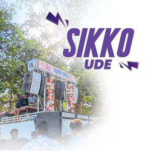 SIKKO UDE