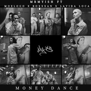 Money Dance (feat. Moelogo, Roxxxan & Lavida Loca) (Radio Edit)