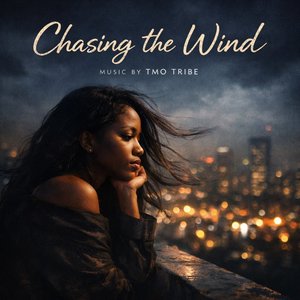 Chasing the Wind