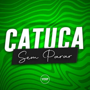 Catuca Sem Parar