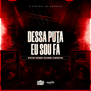 Dessa Puta Eu Sou Fã