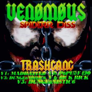 A̷l̷l̷̷6̷̷s̷ϟ⁖ʋɘͷϕϻϴµ₷⁙⁛⌁(SPIDERR-DISS) (feat. Dungeonistic, 6ICK RICK, MADHATTER, A̷l̷l̷̷6̷̷s̷ & TRA$H 新 ドラゴンGANG)