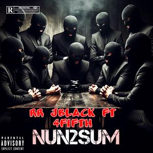Nun2Sum (feat. 45ifth)