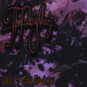 ThaNeighbors - Devil's Son In-Law