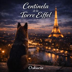 CENTINELA DE LA TORRE EIFFEL