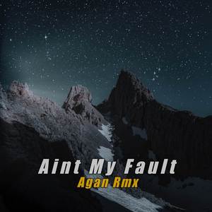 Aint My Fault Full Beat