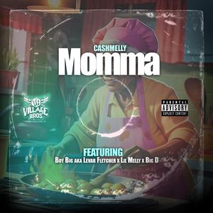 Momma (feat. Lil Melly, Levar Fletcher Aka Boy Big & Big D)