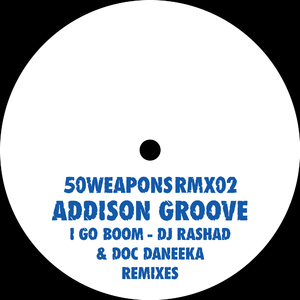 I Go Boom (Doc Daneeka Remix)