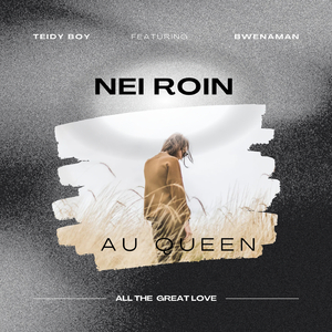 Nei Roin (feat. Bwenaman)