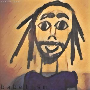 Babel I (feat. Praxis Life)
