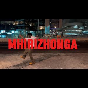 MHIRIZHONGA