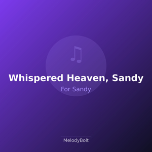 Whispered Heaven, Sandy