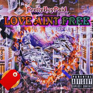 Love Aint Free