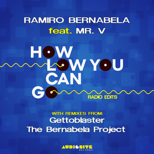 How Low Can You Go (Gettoblaster Remix Radio Edit)