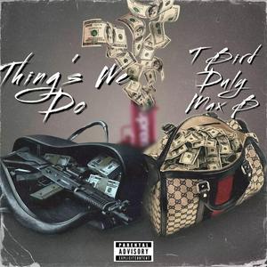 Things We Do (feat. Max B)